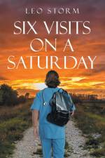 Six Visits on a Saturday af Leo Storm