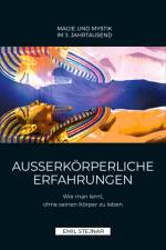 Außerkörperliche Erfahrungen af Emil Stejnar