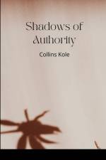 Shadows of Authority af Kole Collins