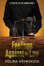 Feelings Against the Law af Polina Krymskaya