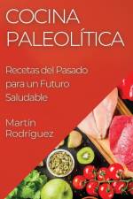 Cocina Paleolítica af Martín Rodríguez