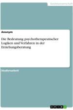 Die Bedeutung psychotherapeutischer Logiken und Verfahren in der Erziehungsberatung af Anonymous
