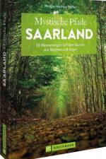Mystische Pfade Saarland af Holger Mathias Peifer