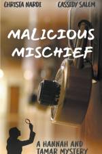 Malicious Mischief af Christa Nardi