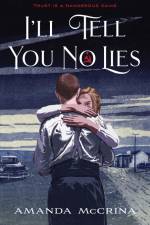 I'll Tell You No Lies af Amanda McCrina