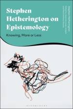 Stephen Hetherington on Epistemology af Professor Stephen Hetherington