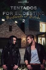 Tentados por el Destino 2 af Keily Fox