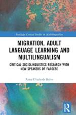 Migration, Adult Language Learning and Multilingualism af Anna-Elisabeth Holm