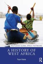 A History of West Africa af Toyin (University of Texas at Austin Falola