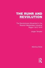 The Ruhr and Revolution af Jurgen Tampke
