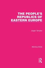 The People's Republics of Eastern Europe af Jurgen Tampke