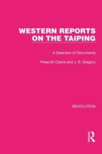 Western Reports on the Taiping af Prescott Clarke