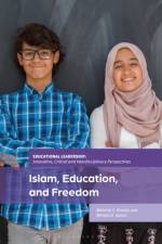 Islam, Education, and Freedom af Melanie C. Brooks