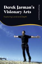 Derek Jarman’s Visionary Arts af Michael Charlesworth
