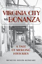 Virginia City vs Bonanza af Monette Bebow-Reinhard