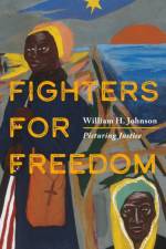 Fighters for Freedom af Lonnie G Bunch