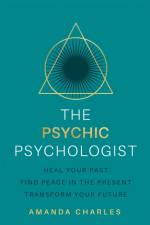 The Psychic Psychologist af Amanda Charles