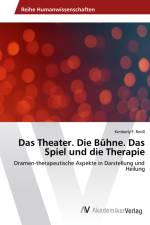 Das Theater. Die Bühne. Das Spiel und die Therapie af Kimberly F. Reidl