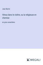 Vénus dans le cloître, ou la religieuse en chemise af Jean Barrin