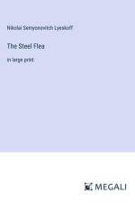 The Steel Flea af Nikolai Semyonovitch Lyeskoff
