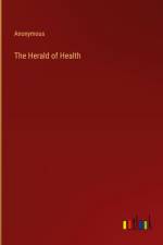 The Herald of Health af Anonymous