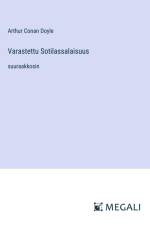 Varastettu Sotilassalaisuus af Arthur Conan Doyle