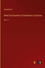 West-End Gazette of Gentlemen's Fashions af Anonymous