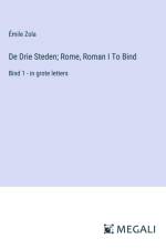 De Drie Steden; Rome, Roman I To Bind af Emile Zola