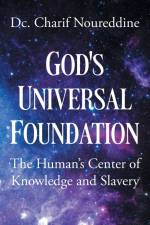 God's Universal Foundation af Dc. Charif Noureddine