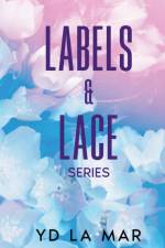 Labels & Lace Series af Yd La Mar