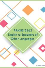 PRAXIS 5362 English to Speakers of Other Languages af Willow L Taylor