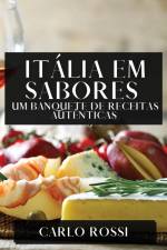 Itália em Sabores af Carlo Rossi