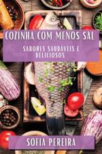 Cozinha com Menos Sal af Sofia Pereira