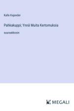 Pahkakuppi; Ynnä Muita Kertomuksia af Kalle Kajander