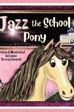 Jazz the School Pony af Lynne Groovy Edwards