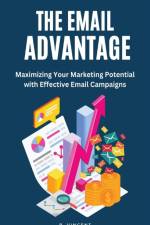 The Email Advantage af B. Vincent