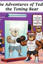 The Adventures of Teddy the Toning Bear af Theodore Atkins Jr