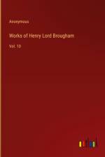Works of Henry Lord Brougham af Anonymous
