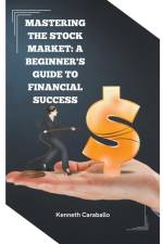 Mastering the Stock Market af Kenneth Caraballo