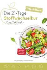 Die vegetarische 21-Tage Stoffwechselkur -Das Original- af Arno Schikowsky