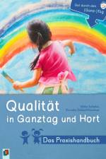 Qualität in Ganztag und Hort - Das Praxishandbuch af Kornelia Schlaaf-Kirschner