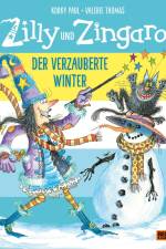 Zilly und Zingaro. Der verzauberte Winter af Korky Paul