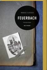 Feuerbach af Markus Flexeder