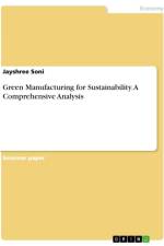 Green Manufacturing for Sustainability. A Comprehensive Analysis af Jayshree Soni