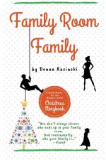 Family Room Family af Donna Rucinski