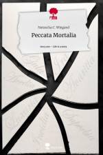 Peccata Mortalia. Life is a Story - story.one af Natascha C. Wiegand