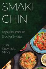 Smaki Chin af Julia Kowalska-Ming