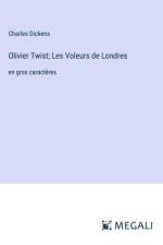 Olivier Twist; Les Voleurs de Londres af Charles Dickens