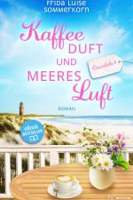 Kaffeeduft und Meeresluft af Frida Luise Sommerkorn