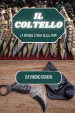 Il coltello af Raymond Roman